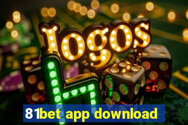 81bet app download